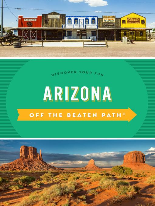 Title details for Arizona Off the Beaten Path by Roger Naylor - Available